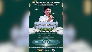 🔴LIVE KH. ANWAR ZAHID | PERINGATAN MAULID NABI MUHAMMAD SAW | MARGOSONO TERSONO BATANG