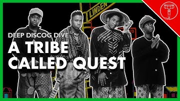 DEEP DISCOG DIVE: A Tribe Called Quest
