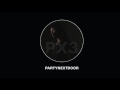 PARTYNEXTDOOR - Nothing Easy to Please [Official Audio]