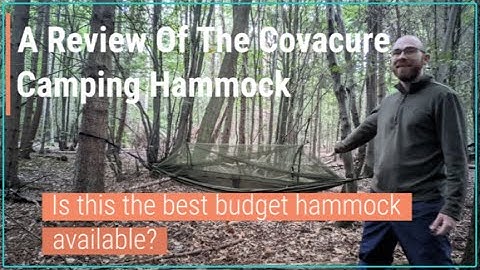 The Covacure Camping Hammock- Is This The Best Budget Camping Hammock On The Market?