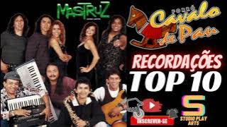 FORRÓ CAVALO DE PAU & MASTRUZ COM LEITE | TOP 10 AS ANTIGAS   (ARQUIVO RECORDAÇÕES)