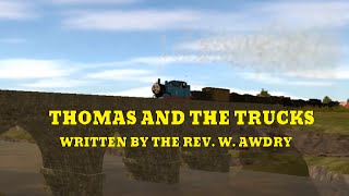 The Trainz Railway Series Episode 7 - Thomas And The Trucks