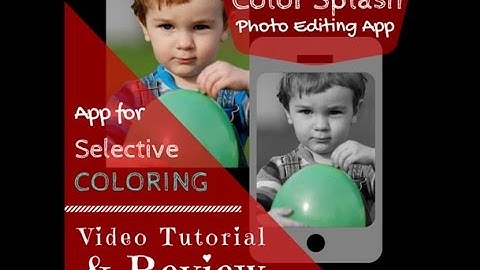 Color Splash - Photo Editing App Tutorial