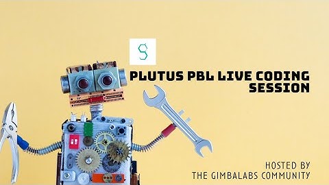 LIVE 👩‍🏭Plutus PBL Live Coding session 2024, aug 06th, 2024.