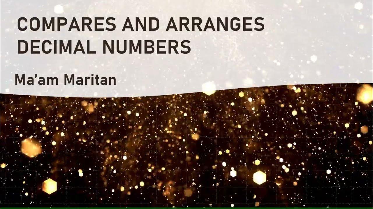 COMPARES AND ARRANGES DECIMAL NUMBERS - YouTube