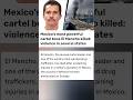 Mexico's most powerful cartel boss El Mencho killed; violence in several states #shortnews #news