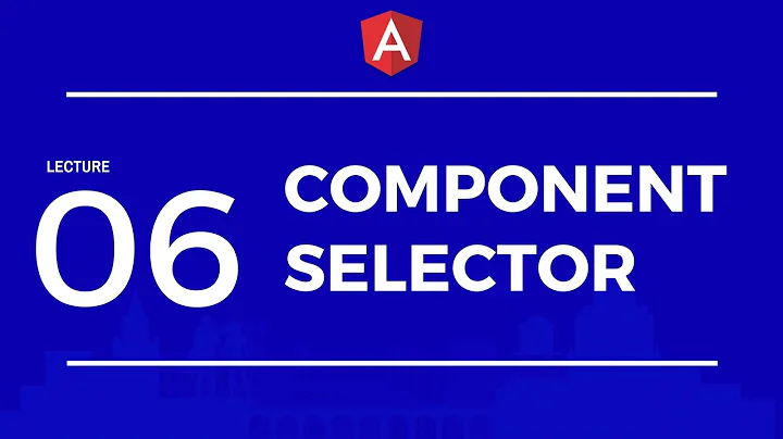 Angular 2 : Component Selector