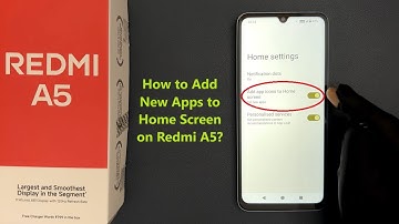How to Add New Apps to Home Screen on Redmi A5?