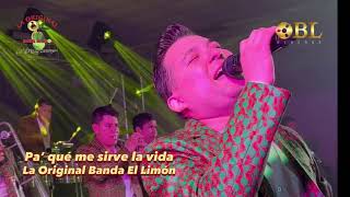 Pa' Qué Me Sirve La Vida | La Original Banda El Limón (Sound Check En Vivo)