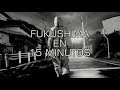 Fukushima en 15 Minutos (Documental)