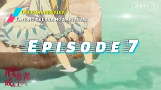 Tate no yuusha no nariagari episode 7 preview