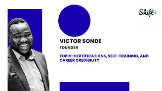 SHIFT+ Tech &amp; AI Career Lab: Certifications, Self-Training, and Career Credibility