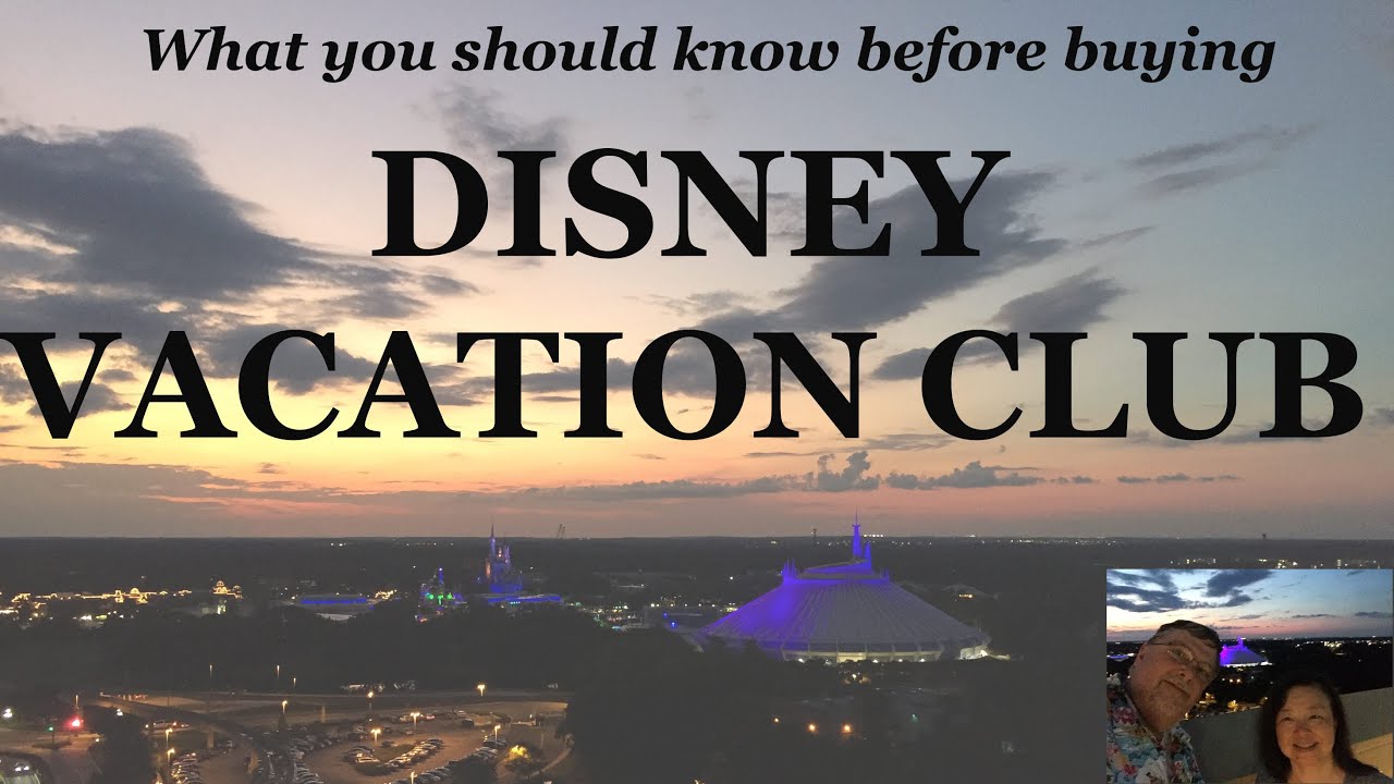 Disney Vacation Club Explained What you should know before buying