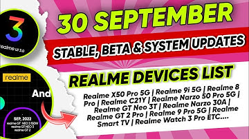 Realme September 2022 New Update Full List | Stable, Beta & System Update | Realme All Devices List