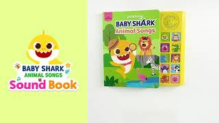 Sneak Peek! Pinkfong Baby Shark Animal Songs Sound Book