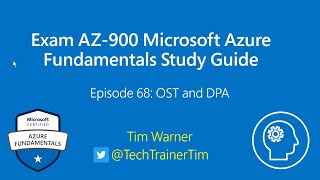 Exam AZ-900 Microsoft Azure Fundamentals Study Guide Episode 68 - OST and DPA screenshot 5