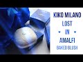 Kiko Milano 💙LOST IN AMALFI 💙Baked Blush SWATCHES