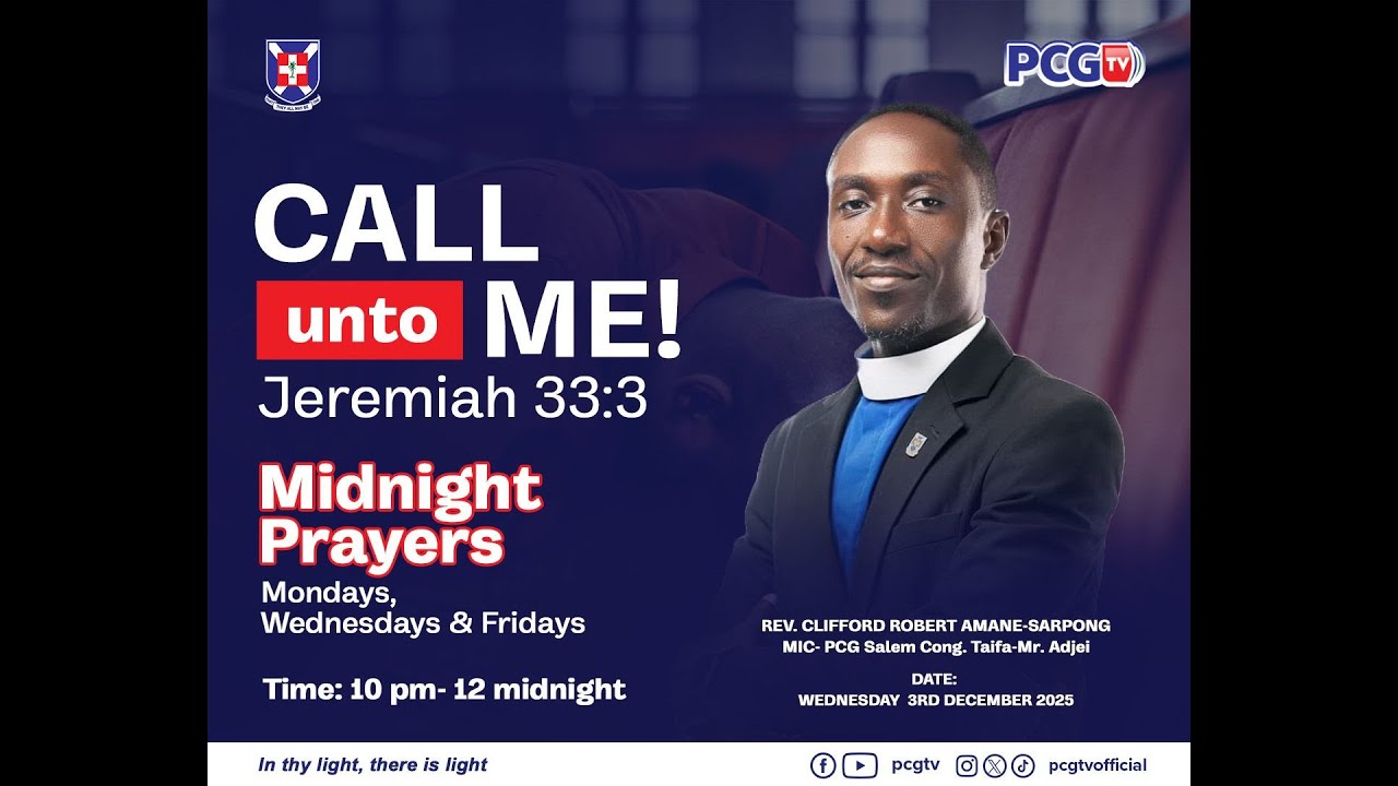 CALL UNTO ME || REV. CLIFFORD ROBERT AMANE-SARPONG || 3RD DECEMBER, 2025 ||
