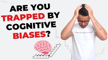 How Cognitive Biases Impact Our Daily Trading