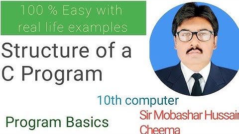 structure of a C program class 10 computer chapter 1 long and short question answer | program basics