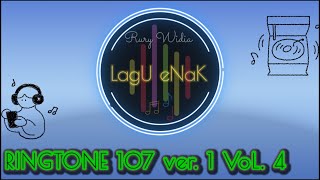 107 ver. 1 - VoL. 4 -Lagu buat nada dering HP / Ringtone Handphone ​⁠ ​⁠@thuy @rurywidia