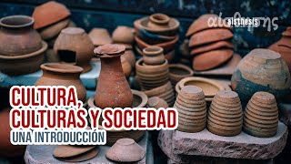 Cultura, Culturas y Sociedad