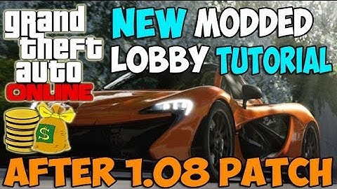 GTA 5 ONLINE *NEW* HOW TO HOST A MODDED LOBBY TUTORIAL (AFTER 1.08 PATCH) GTA V UNLIMITED MONEY & RP