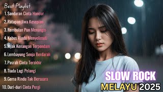 Koleksi Lagu Slow Rock Melayu 2025 Paling Menyentuh Hati