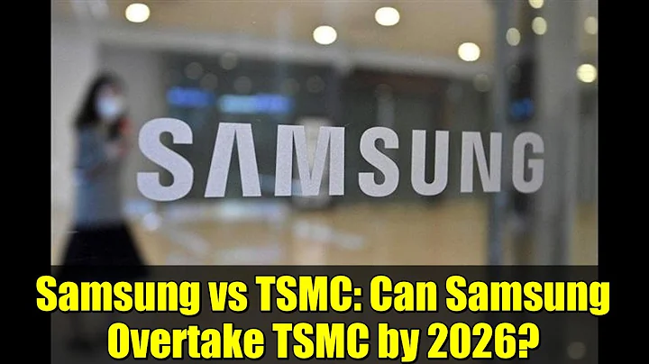 Samsung vs TSMC: Can Samsung Overtake TSMC by 2026?