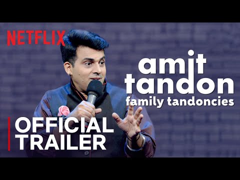 amit-tandon:-family-tandoncies-|-standup-comedy-special-|-official-trailer-|-netflix-india