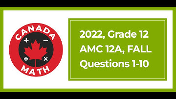 2022, AMC 12A, FALL, Questions 1-10