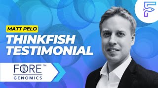 Client Testimonial Matthew Pelo Of Fore Genomics