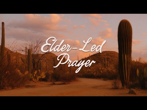 Elder-Led Prayer