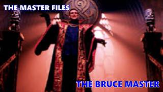 The Master Files: The Bruce Master