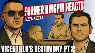 JAY FLORES | FORMER KINGPIN REACTS TO VICENTE ZAMBADA's TESTIMONY IN EL CHAPO TRIAL PT 2