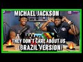 Michael Jackson - They Don’t Care About Us (Brazil Version)  |Brothers Reaction!!!!