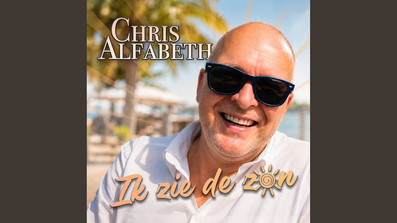 Chris Alfabeth - Ik Zie De Zon