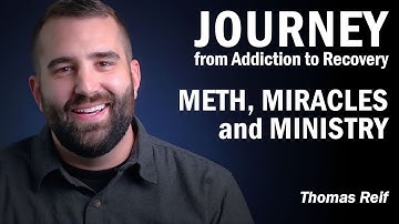 THE JOURNEY From Addiction to Recovery - Meth, Miracles and Ministry - Thomas Reif