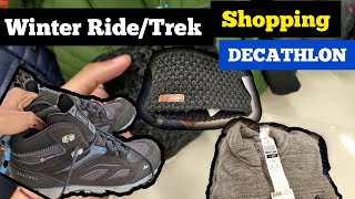 winter ride / trek Shopping decathlon / new trekking shoes waterproof / down jacket/ gloves