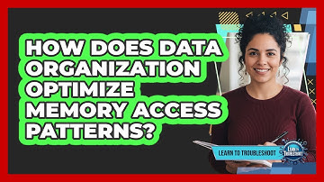 How Does Data Organization Optimize Memory Access Patterns?