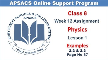 Physics APSACS Online Support program Class 8 Week 12 Lesson 1 Examples 2 2 and 2 3 Pg 37