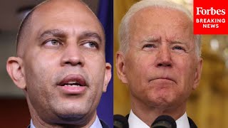 'Exactly The Correct Approach': Hakeem Jeffries Praises Biden's 'Build Back Better' Agenda