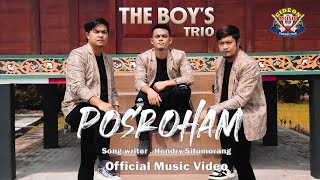 THE BOYS TRIO || POSROHAM || LAGU BATAK TERBARU ||  MUSIC VIDEO