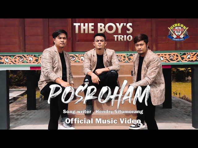 THE BOYS TRIO || POSROHAM || LAGU BATAK TERBARU || OFFICIAL MUSIC VIDEO class=