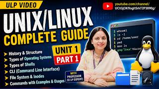 UNIX/Linux Complete Guide | Unit 1 Part 1 | History, CLI, Shells, File System & Commands | ULP