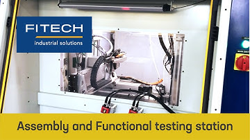 FITECH Automation - Assembly and Functional Testing Station