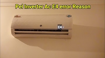 Pel Inverter Ac E4 error reason|E4 error inverter Ac|E4 error kiyon Aata ha 