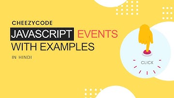 JavaScript Events Tutorial | addEventListener Method JavaScript - CheezyCode | #38