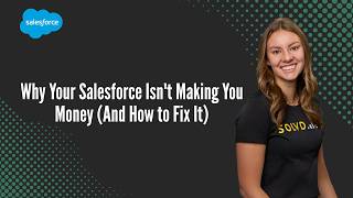 Why Your Salesforce Isn't Making You Money