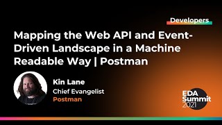 Mapping the Web API and Event-Driven Landscape in a Machine Readable Way | Postman